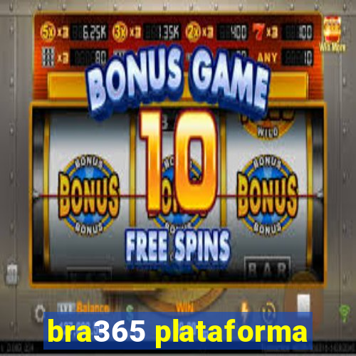 bra365 plataforma